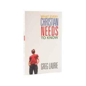 What Every Christian Needs to Know
