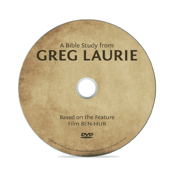 A Bible Study From Greg Laurie Based on the Feature Film Ben-Hur